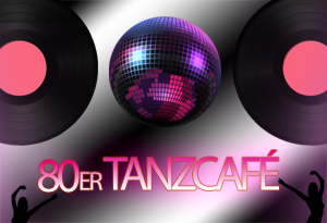 80er TANZCAFÉ / NEW WAVE & DURAN DURAN SPECIAL